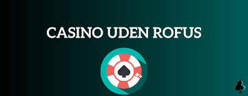 Danish Casino Sites Without Rofus - Oplev Spændingen Danish Casino Sites Without Rofus - Oplev Spændingen