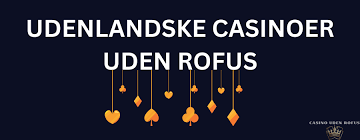 Dansk Casino Uden Om RoFUS Find Dit Drømme Casino