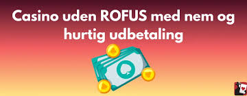 Dansk Casino Uden Rufus - Oplev Friheden Ved Online Spil